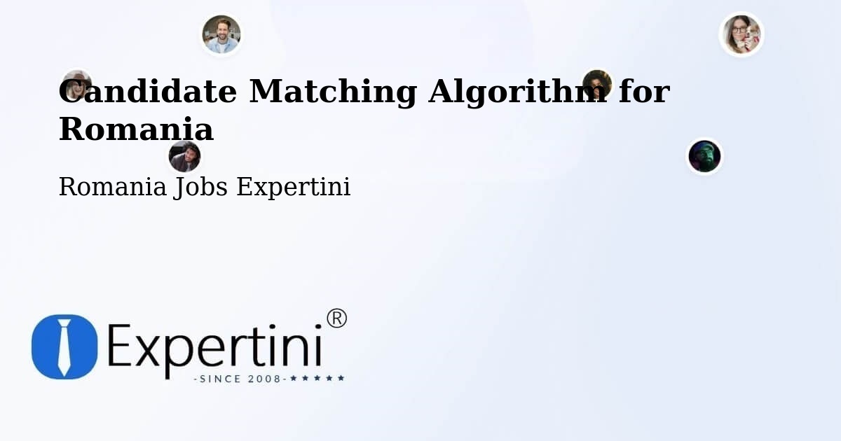 Candidate Matching Algorithm Overview – Goranu - Romania Jobs Expertini