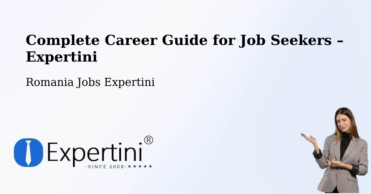 Career Guide for Job Seekers – Goranu - Goranu, Romania Jobs Expertini