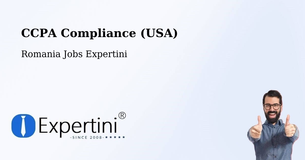 CCPA Privacy Rights & Compliance Notice – Goranu - Romania Jobs Expertini