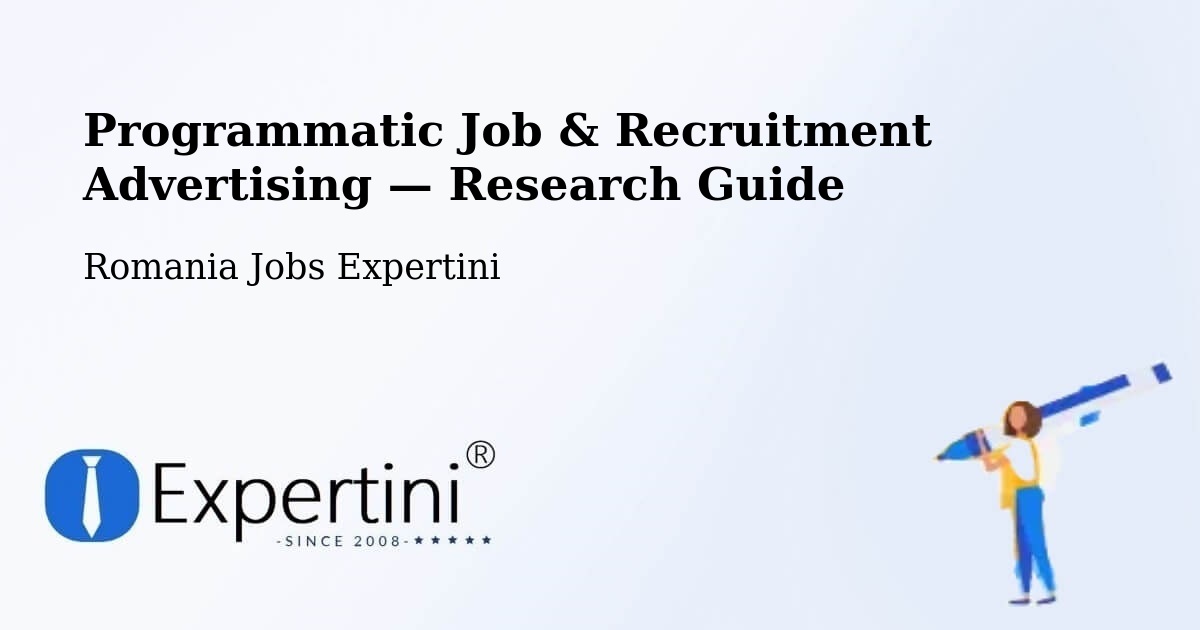 Programmatic Job & Recruitment Advertising — Research Guide – Goranu