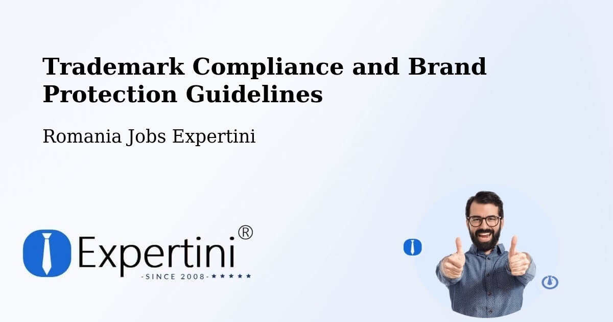 Trademark & Brand Protection Guidelines – Goranu - Romania Jobs Expertini